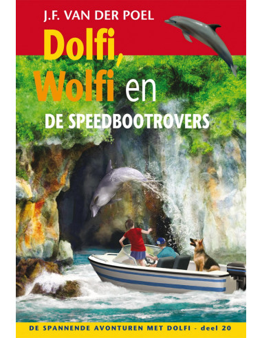 Dolfi, Wolfi en de speedbootrovers deel 