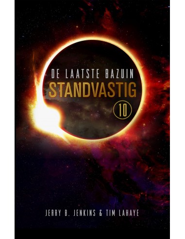 Standvastig, De laatste bazuin - 10