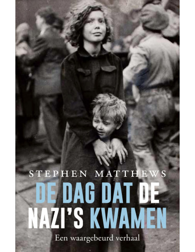 De dag dat de nazi's kwamen