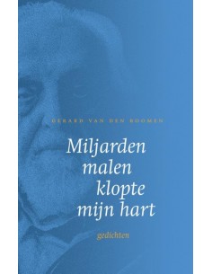 Miljarden malen klopte mijn...