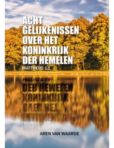 Acht gelijkenissen over het...