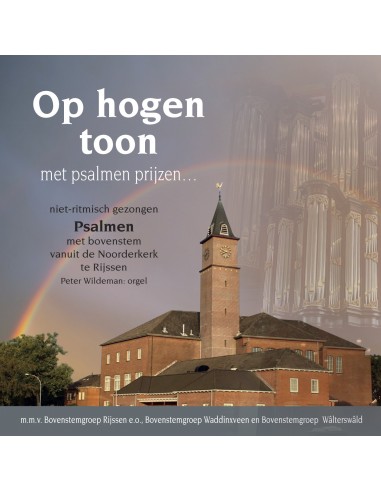 Op hogen toon met psalmen prijzen