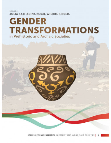 Gender Transformations in Prehistoric an