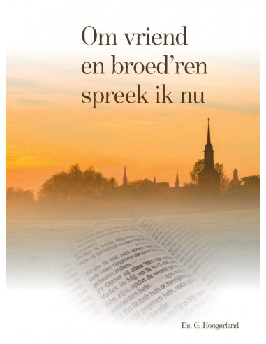 Om vriend en broed'ren spreek ik nu