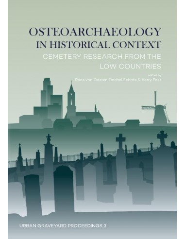 Osteoarchaeology in historical context