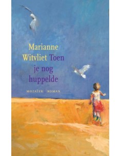 Toen je nog huppelde