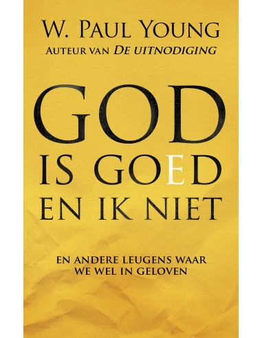 God is goed en ik niet