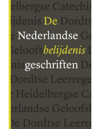 De Nederlandse Belijdenisgeschriften