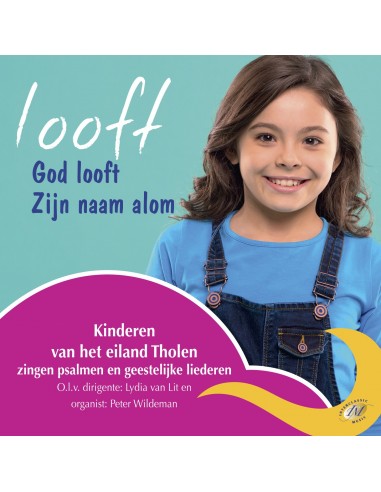 Looft God looft Zijn naam alom