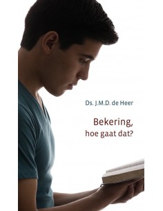 Bekering hoe gaat dat?