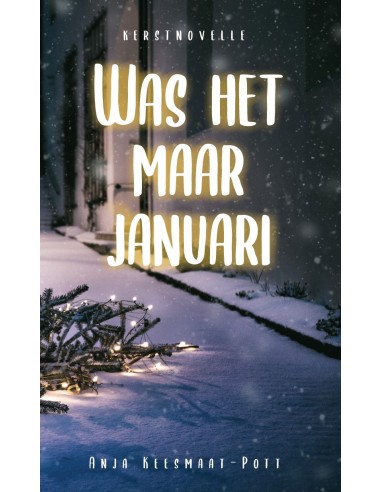 Was het maar januari