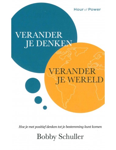 Verander je denken, verander je wereld