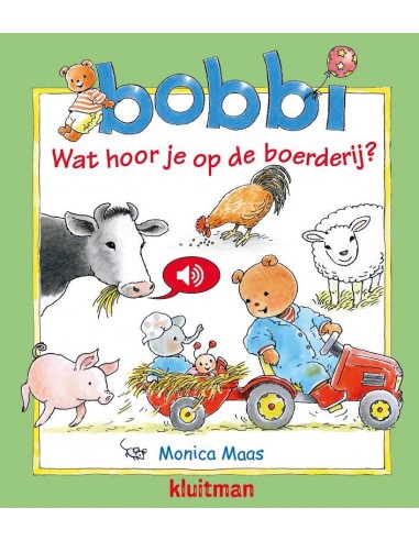 Bobbi wat hoor je op de boerderij