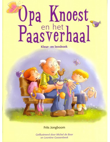 Opa knoest en het paasverhaal KLEURBOEK