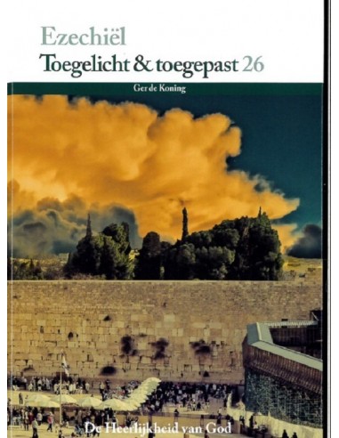 Ezechiel toegelicht en toegepast 26