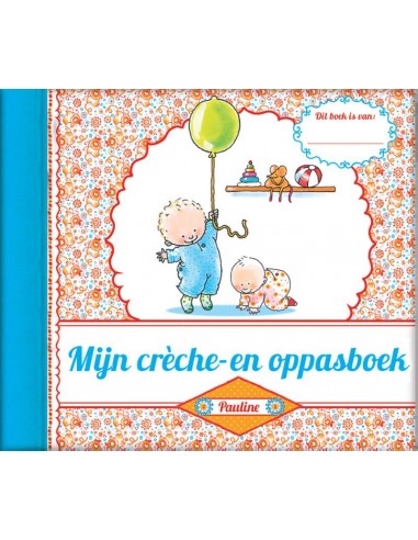 Mijn crèche- en oppasboek