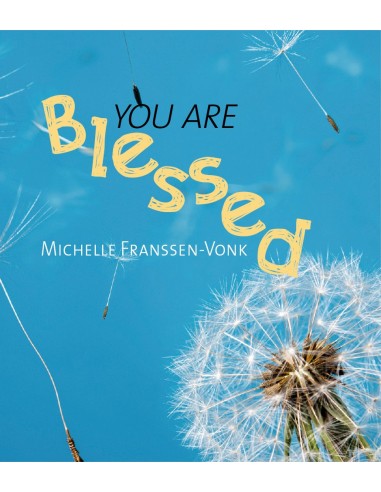 You are blessed