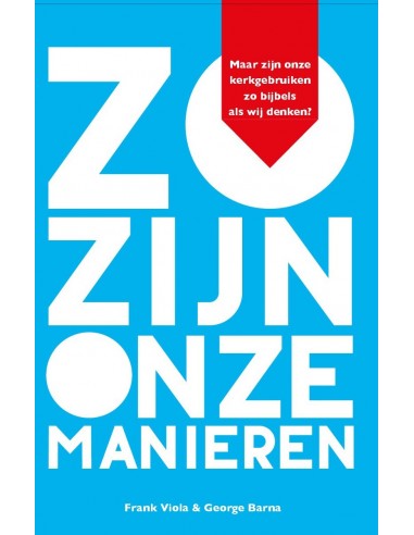 Zo zijn onze manieren