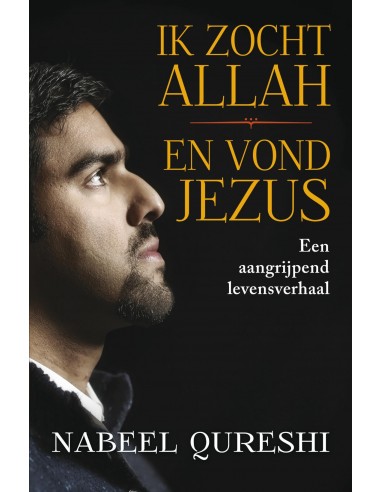 Ik zocht Allah en vond Jezus