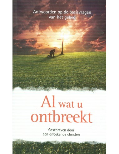 Al wat u ontbreekt