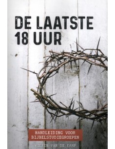 De laatste 18 uur -...