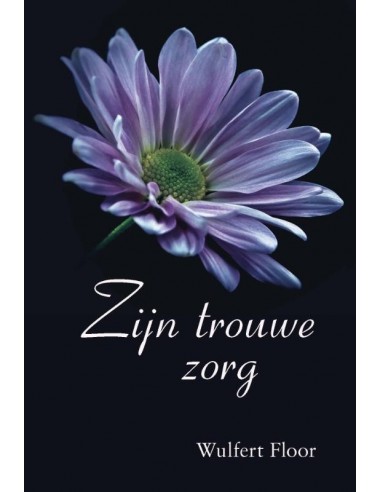 Zijn trouwe zorg