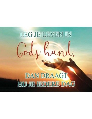 Leg je leven in Gods hand