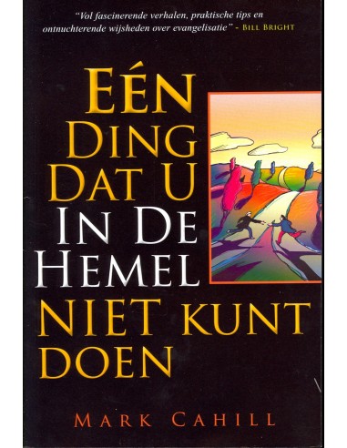 Een ding dat u in de hemel niet kunt doe