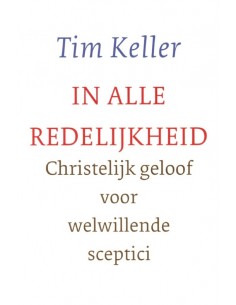 In alle redelijkheid