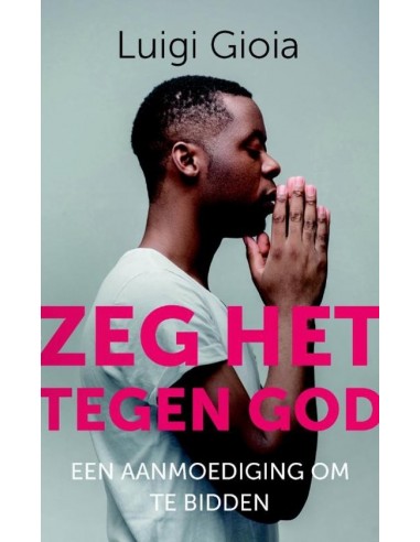 Zeg het tegen God