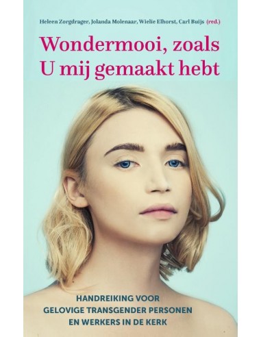 Wondermooi, zoals U mij gemaakt hebt