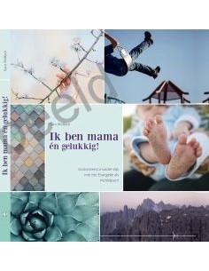 Ik ben mama en gelukkig