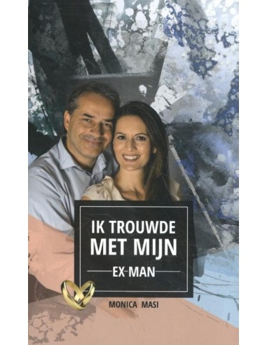 Ik trouwde met mijn ex-man