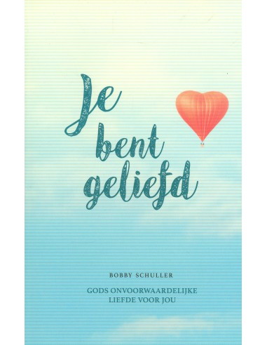 Je bent geliefd