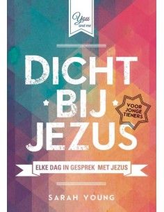 Dicht bij Jezus voor tieners