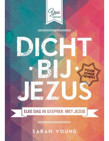 Dicht bij Jezus voor tieners