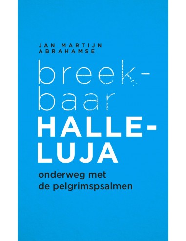 Breekbaar halleluja