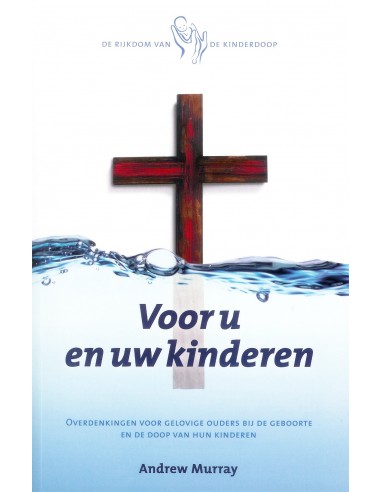 Voor u en uw kinderen