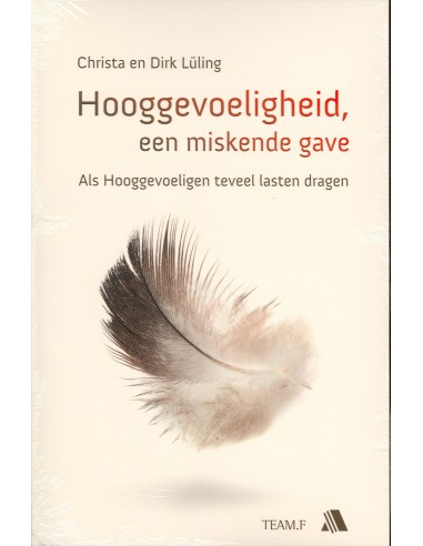 Hooggevoeligheid, een miskende gave