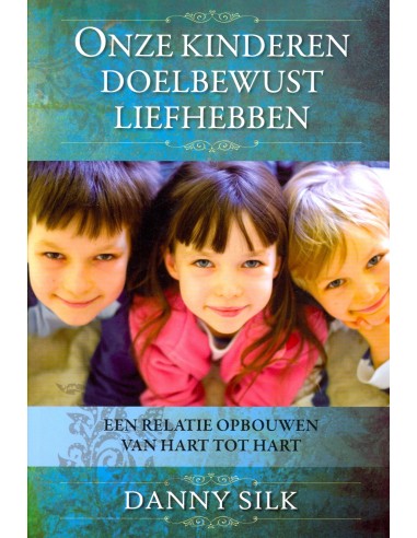 Onze kinderen doeltreffend liefhebben