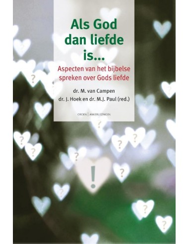 Als God dan liefde is...