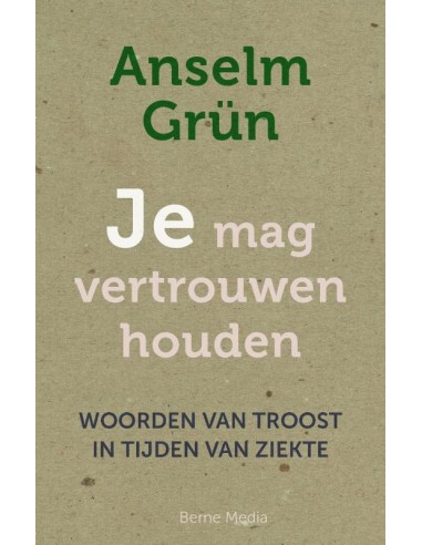 Je mag vertrouwen houden