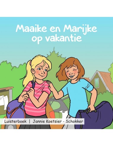 Maaike en marijke op vakantie LUISTERBOE