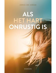 Als het hart onrustig is