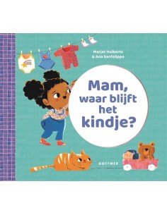 Mam waar blijft het kindje