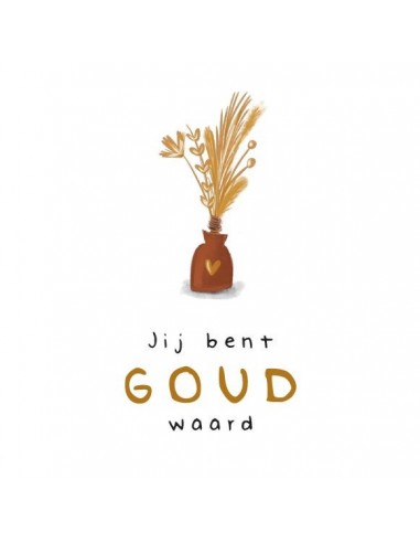 Jij bent goud waard