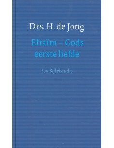 Efra?m Gods eerste liefde