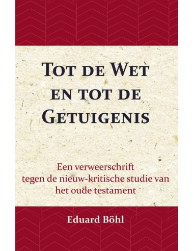 Tot de Wet en tot de Getuigenis