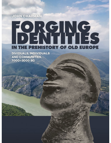 Forging Identities in the prehistory of 