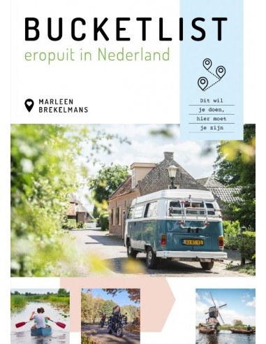 Bucketlist eropuit in Nederland